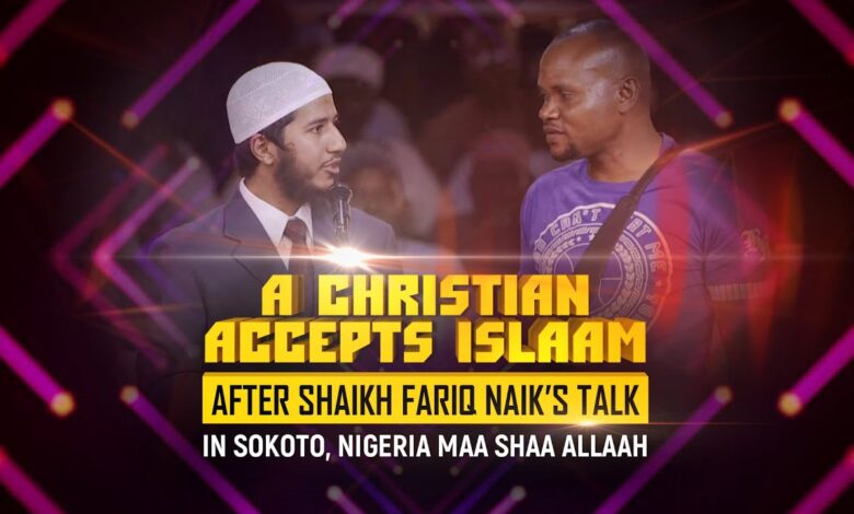 a christian accepts islam after shaikh fariq naik’s talk in sokoto, nigeria.