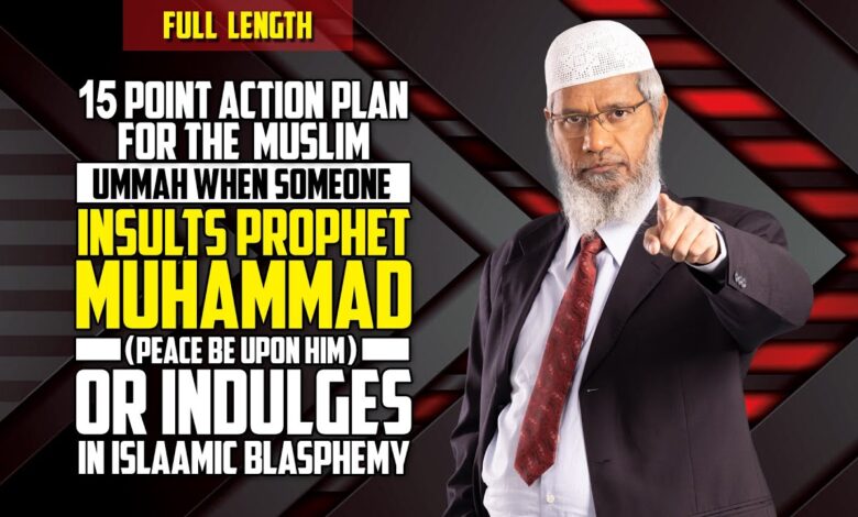 15 point action plan for the muslim ummah when someone insults prophet muhammad (pbuh) – full length
