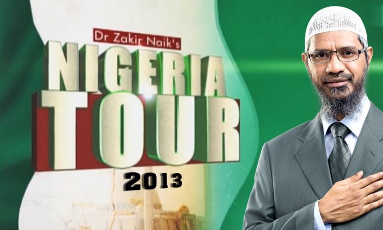 dr zakir naik's nigeria tour 2013