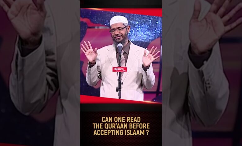 can one read the quran before accepting islam - dr zakir naik