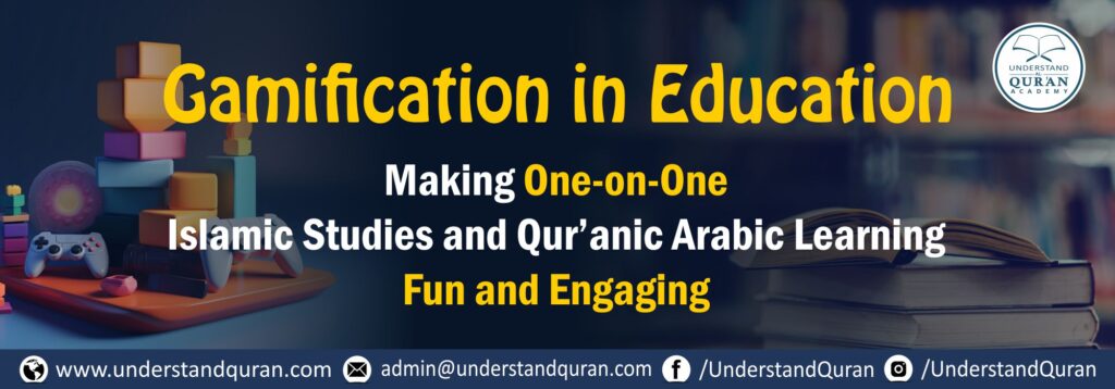 gamification in education understand al quran academy