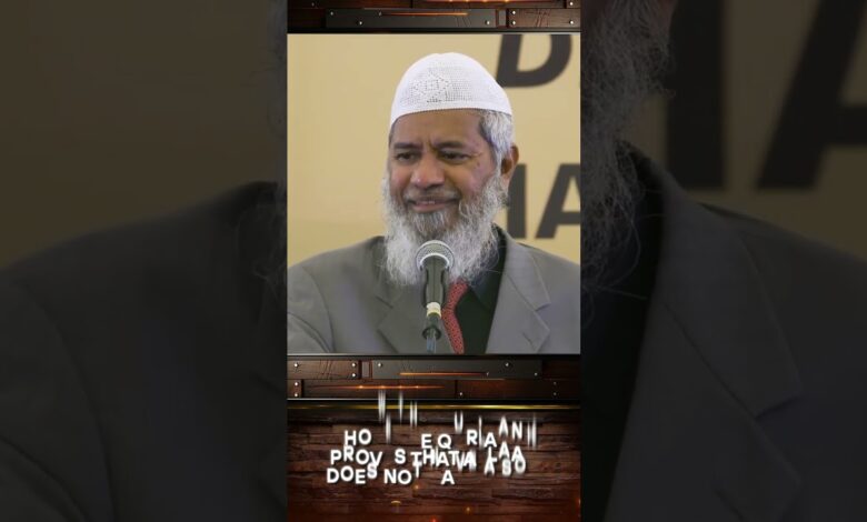 how the quran proves that allah does not have a son - dr zakir naik