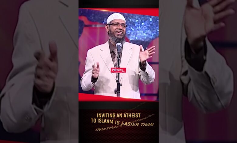 inviting an atheist to islam is easier than inviting a follower of a false religion - dr zakir naik