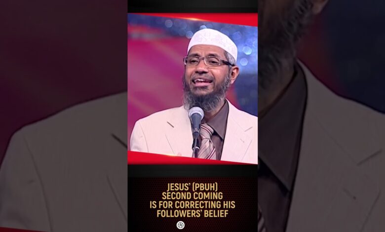 jesus’ (pbuh) second coming is for correcting his followers’ belief - dr zakir naik