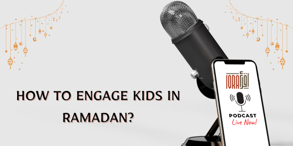 how to engage kids in ramadan