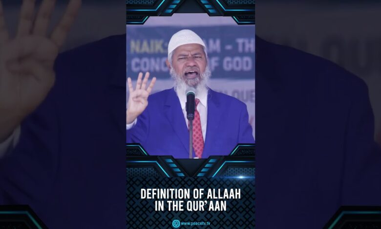definition of allah in the quran - dr zakir naik