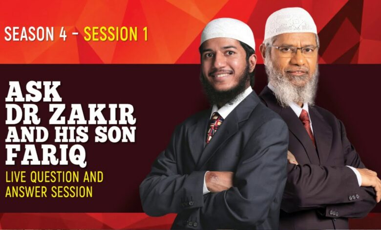ask dr zakir & his son shaikh fariq– live fortnightly question & answer session : season 4 session 1