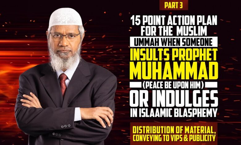 15 point action plan for the muslim ummah when someone insults prophet muhammad (pbuh) - part 3
