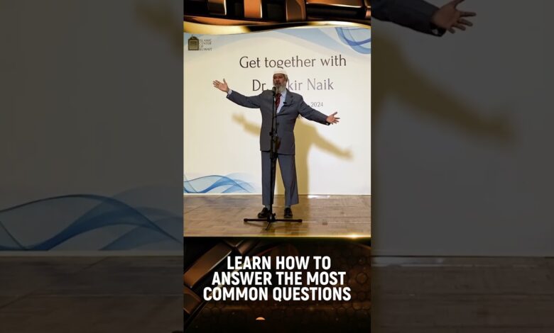 learn how to answer the most common questions - dr zakir naik