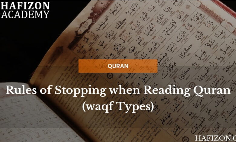 rules of stopping when reading quran (waqf types)