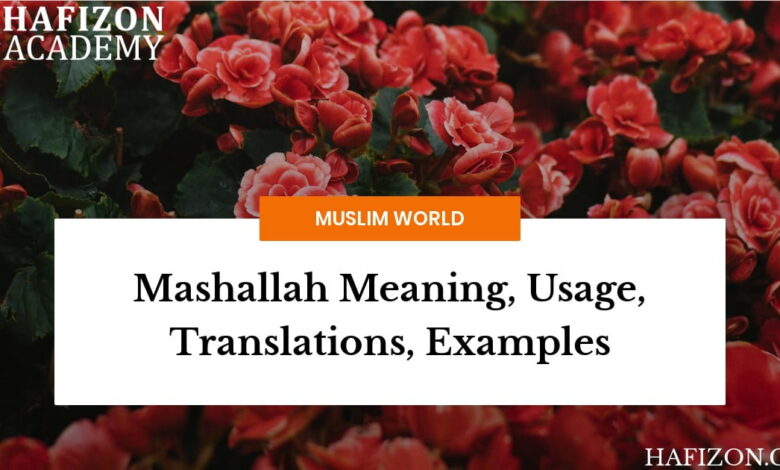 mashallah meaning, usage, translations, examples
