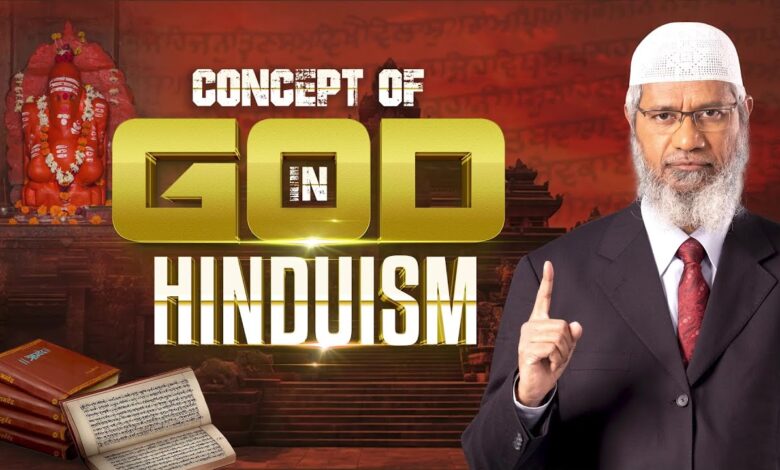 concept of god in hinduism - dr zakir naik
