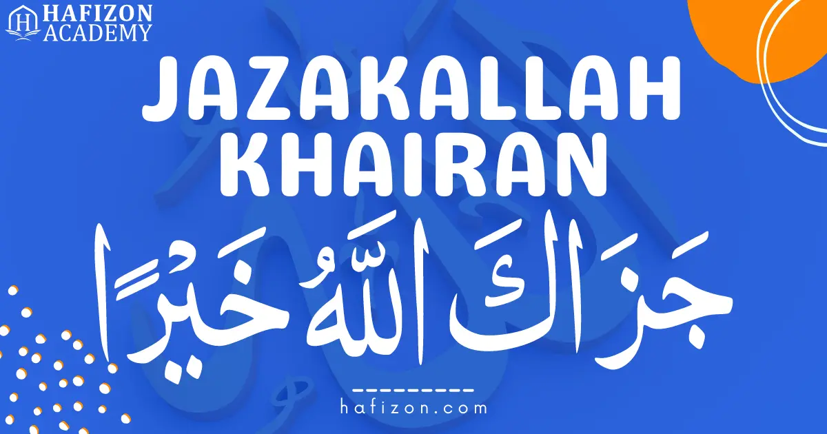 jazakallah khair or jazakallah khairan guide – word jazakallah khairn written in artistic theme