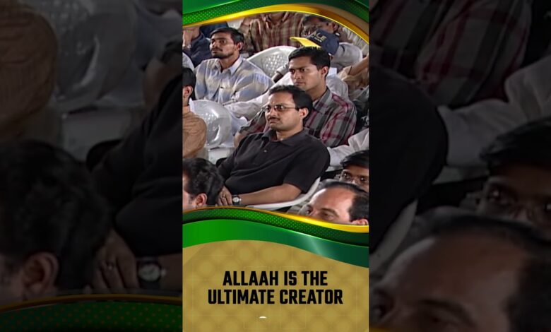 allah is the ultimate creator - dr zakir naik