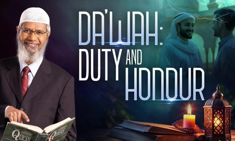 dawah: duty and honour - dr zakir naik