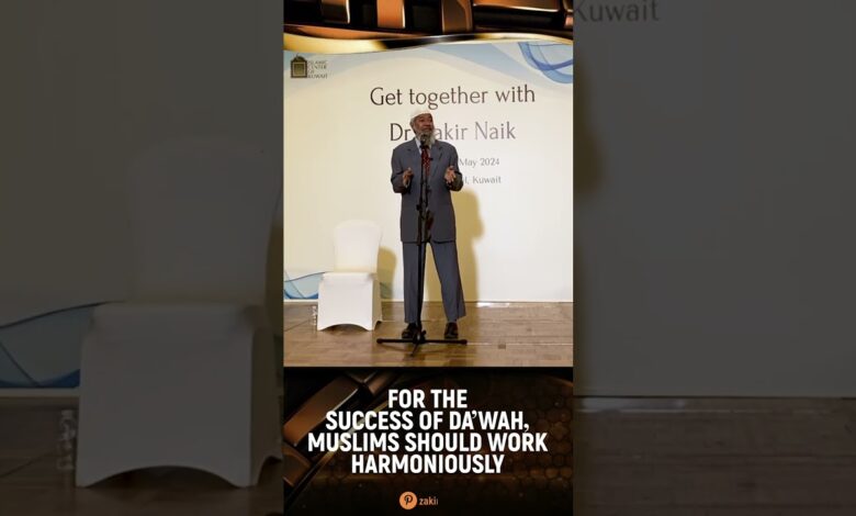 for the success of da’wah, muslims should work harmoniously - dr zakir naik