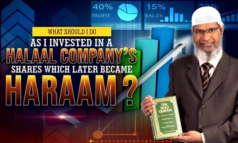 what should i do as i invested in a halaal company’s shares which later became haraam? - dr zakir