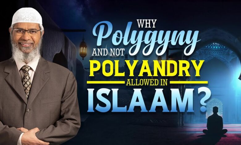 why polygamy and not polyandry allowed in islam? - dr zakir naik