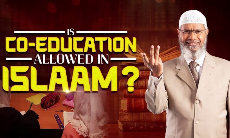 is co-education allowed in islam? - dr zakir naik