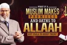 what if a muslim makes promises and oaths to allah but fails to keep them? - dr zakir naik