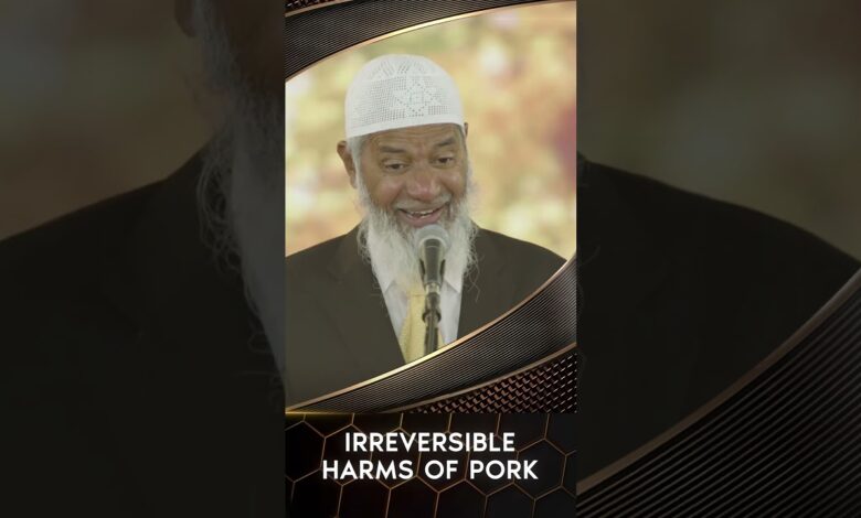 irreversible harms of pork - dr zakir naik