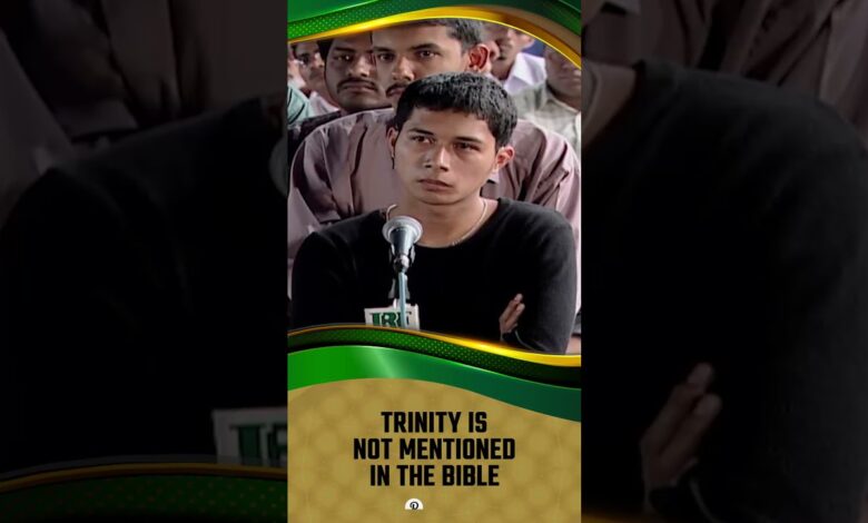 trinity is not mentioned in the bible - dr zakir naik