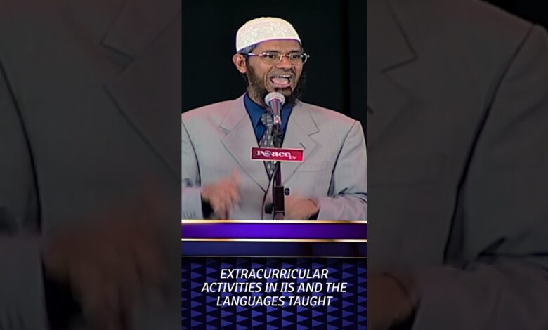 extracurricular activities in iis and the languages taught - dr zakir naik