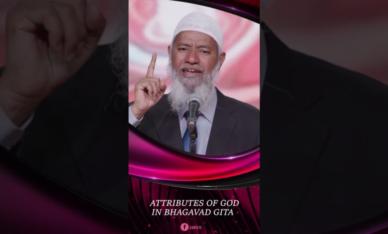 attributes of god in bhagavad gita - dr zakir naik