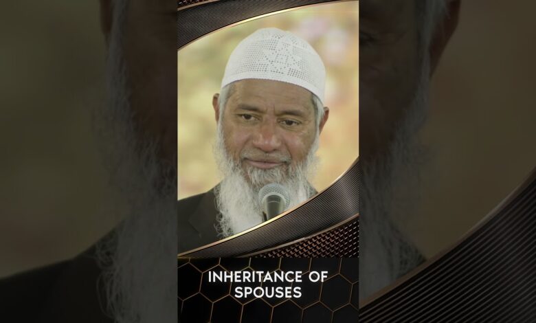 inheritance of spouses - dr zakir naik
