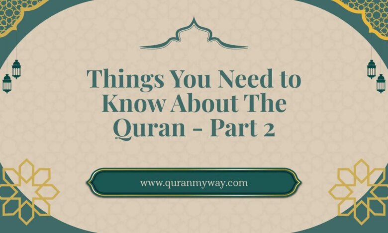 things you need to know about the quran - part 2