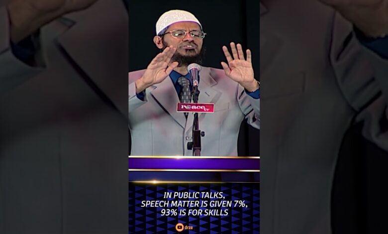 in public talks, speech matter is given 7{b0a4c3459d748be21bac5f71131ca12f9e4d4e44a40f45f66a7863e3cd56f013}; 93{b0a4c3459d748be21bac5f71131ca12f9e4d4e44a40f45f66a7863e3cd56f013} is for skills - dr zakir naik